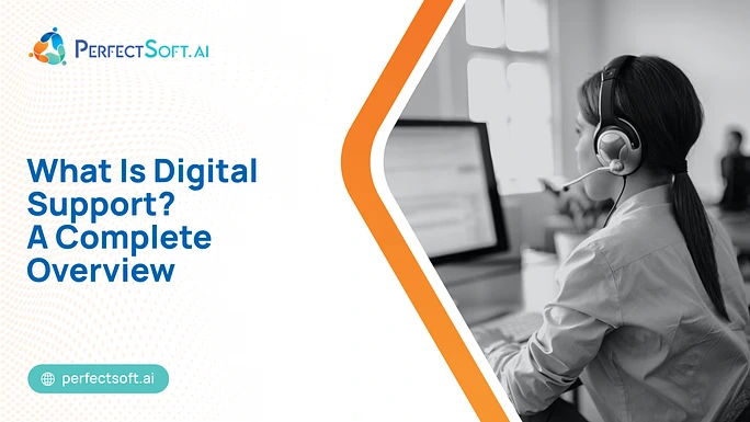 What Is Digital Support_ A Complete Overview